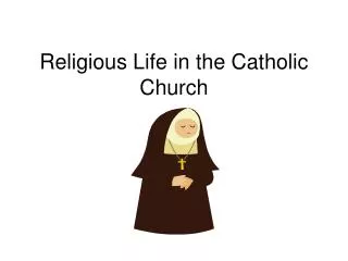 Religious Life in the Catholic Church