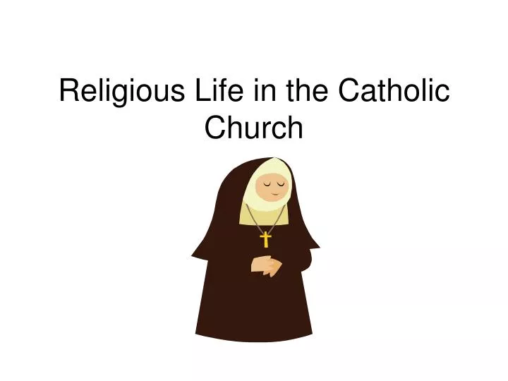 religious life in the catholic church
