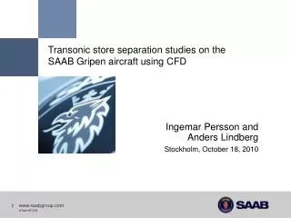 Transonic store separation studies on the SAAB Gripen aircraft using CFD