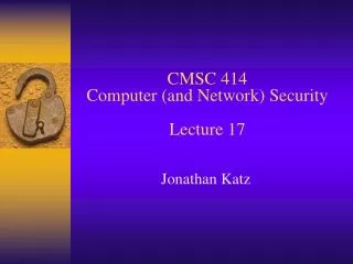 cmsc 414 computer and network security lecture 17