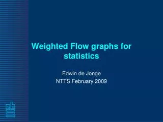 Weighted Flow graphs for statistics