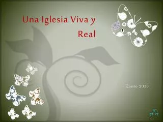 una iglesia viva y real