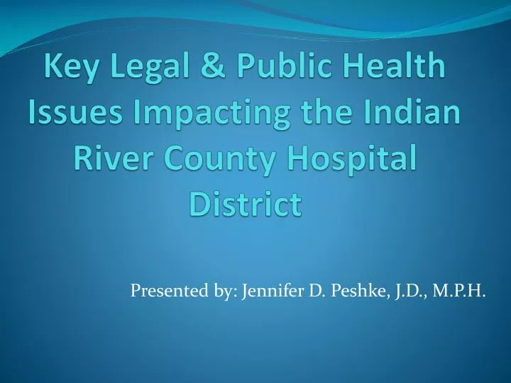 key legal public health issues impacting the indian river county hospital district