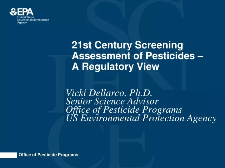 21st century screening assessment of pesticides a regulatory view