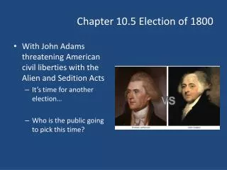 Chapter 10.5 Election of 1800