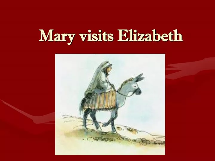 mary visits elizabeth