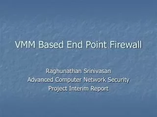 VMM Based End Point Firewall