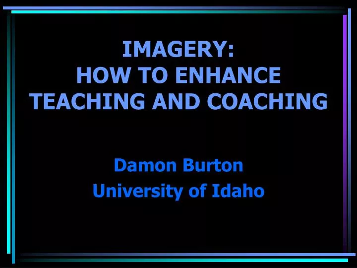 imagery how to enhance teaching and coaching