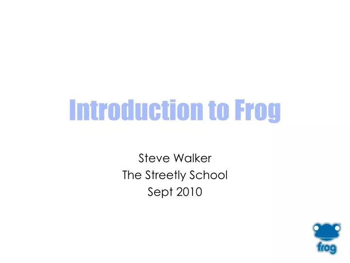 introduction to frog