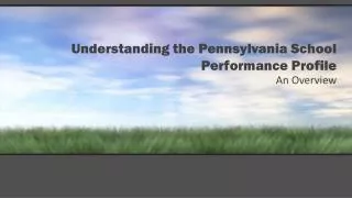 Understanding the Pennsylvania School Performance Profile