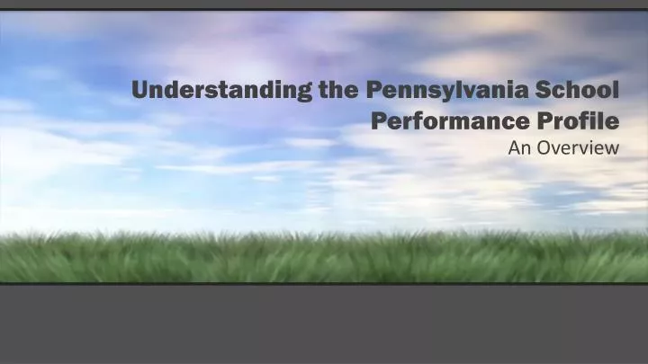 understanding the pennsylvania school performance profile