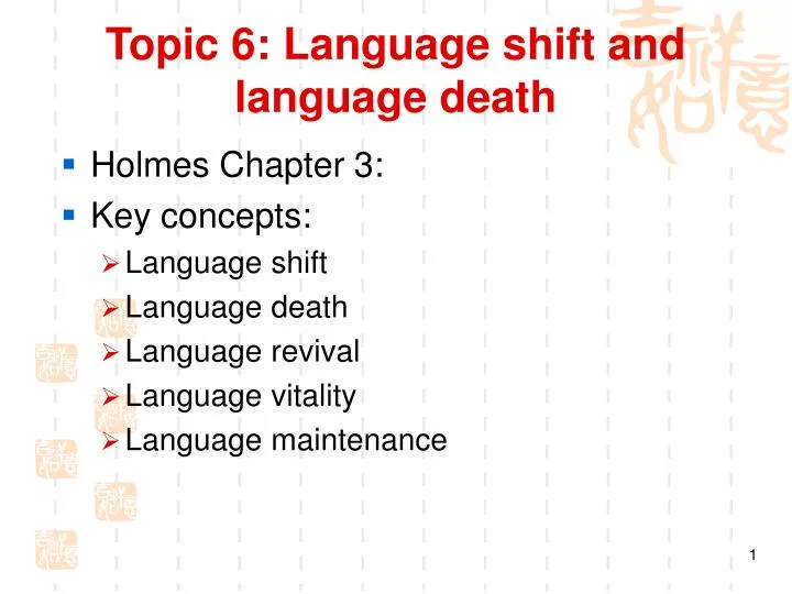 topic 6 language shift and language death