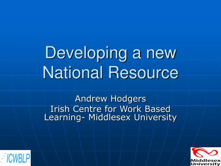 developing a new national resource