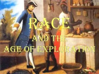 Race and the Age of Exploration