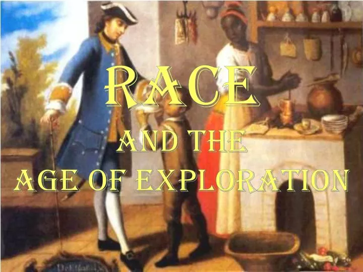 race and the age of exploration