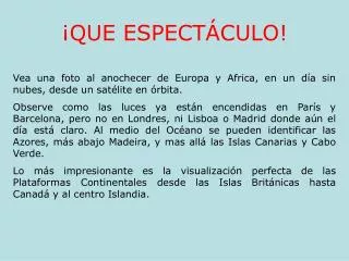 que espect culo