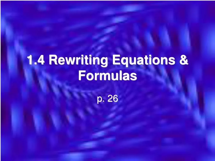 1 4 rewriting equations formulas