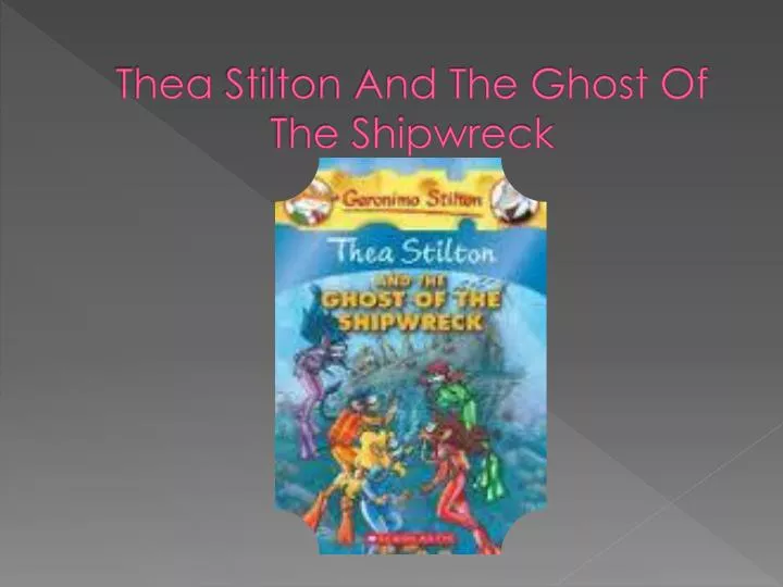 thea stilton and the ghost of the shipwreck