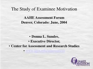 The Study of Examinee Motivation