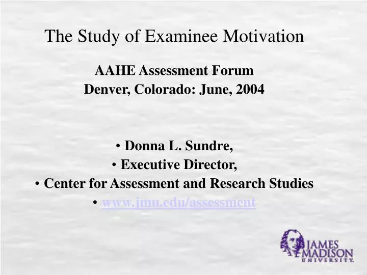 the study of examinee motivation