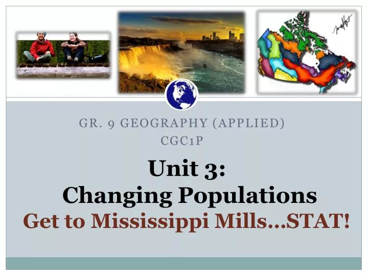 unit 3 changing populations get to mississippi mills stat
