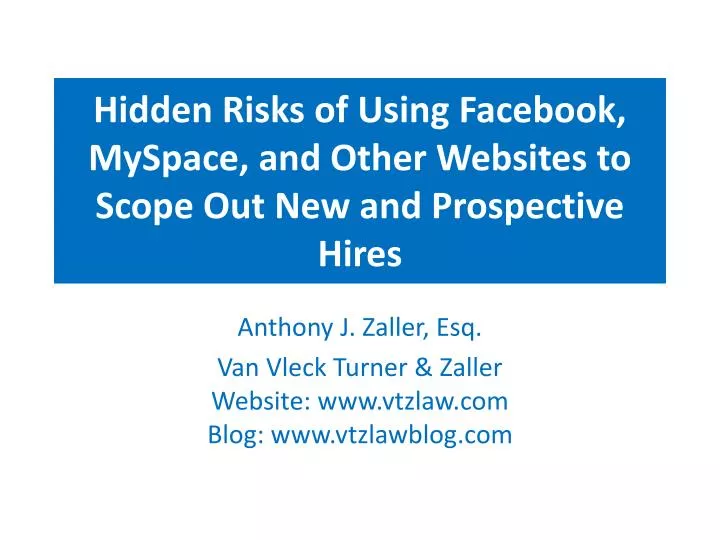 hidden risks of using facebook myspace and other websites to scope out new and prospective hires