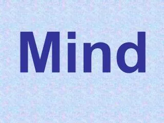 Mind
