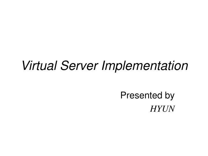 virtual server implementation
