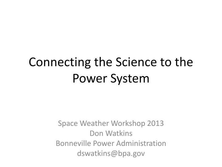 connecting the science to the power system