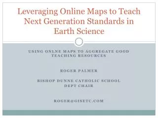 Leveraging Online Maps to Teach Next Generation Standards in Earth Science