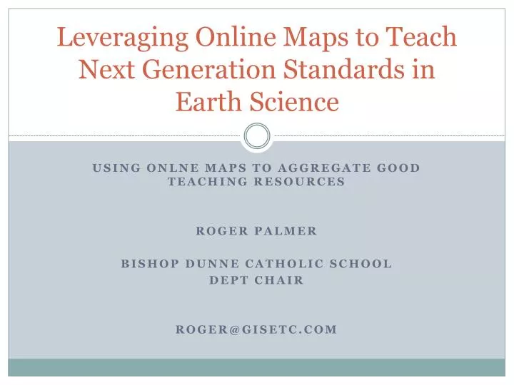 leveraging online maps to teach next generation standards in earth science