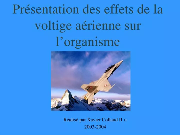 pr sentation des effets de la voltige a rienne sur l organisme