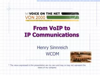 From VoIP to IP Communications