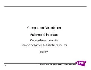 Component Description Multimodal Interface Carnegie Mellon University