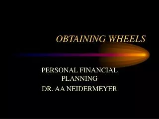 OBTAINING WHEELS