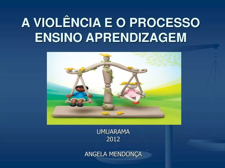 a viol ncia e o processo ensino aprendizagem