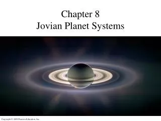 Chapter 8 Jovian Planet Systems