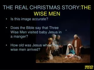 THE REAL CHRISTMAS STORY: THE WISE MEN