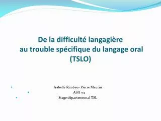 de la difficult langagi re au trouble sp cifique du langage oral tslo