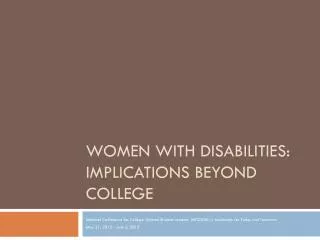 Women with Disabilities: Implications Beyond College