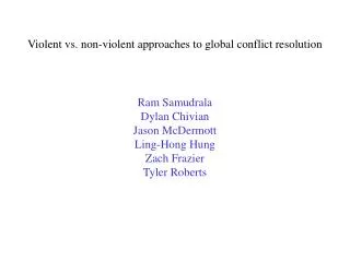 Violent vs. non-violent approaches to global conflict resolution