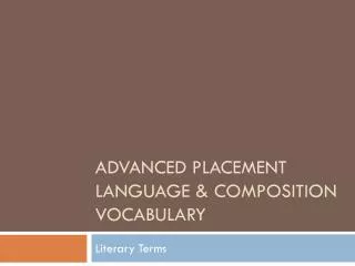 Advanced Placement Language &amp; Composition Vocabulary