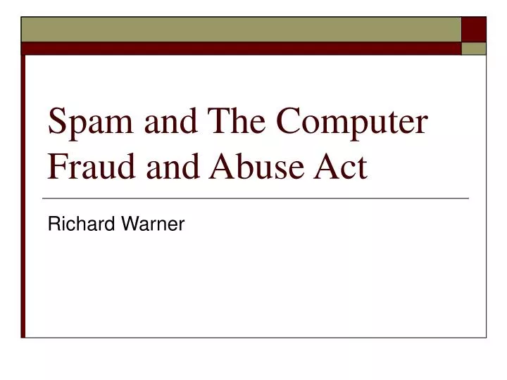 spam and the computer fraud and abuse act