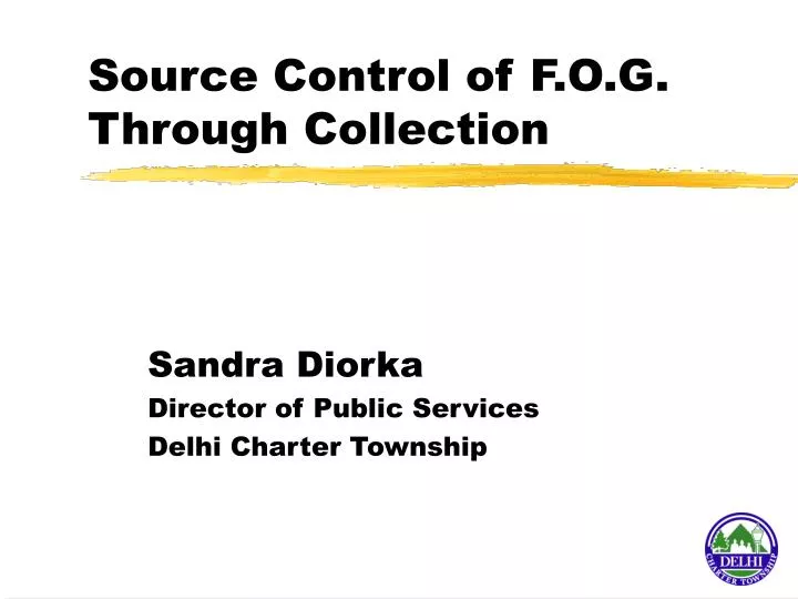 source control of f o g through collection
