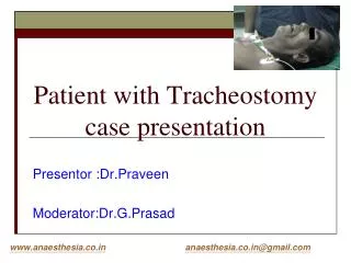 Patient with Tracheostomy case presentation
