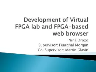 Development of Virtual FPGA lab and FPGA-based web browser