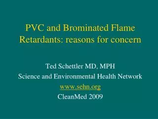 PVC and Brominated Flame Retardants: reasons for concern
