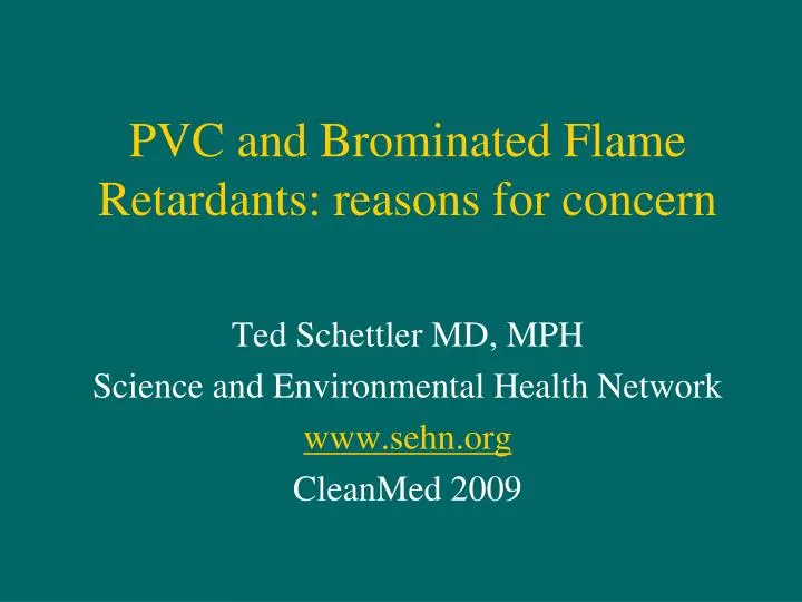 pvc and brominated flame retardants reasons for concern