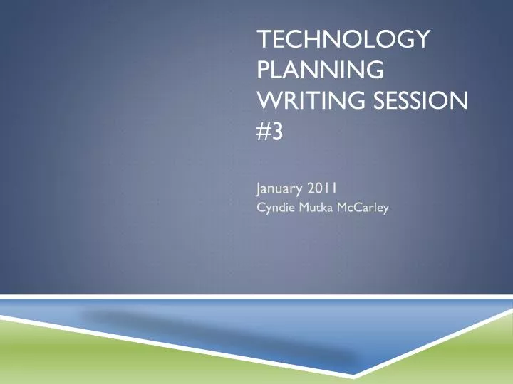 technology planning writing session 3