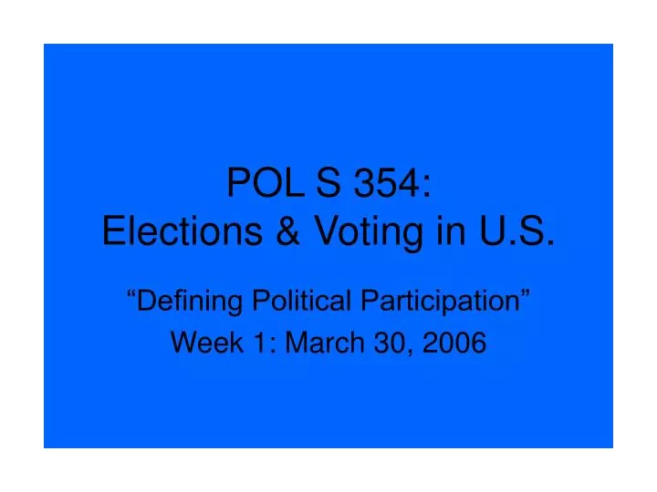 pol s 354 elections voting in u s